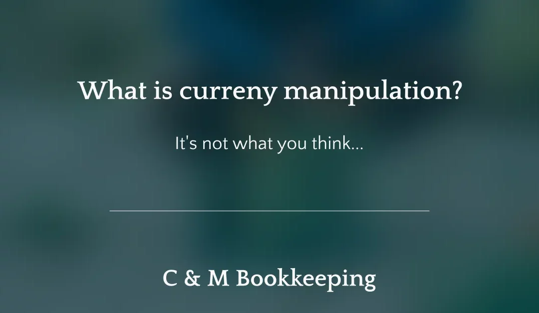 What is Currency Manipulation?